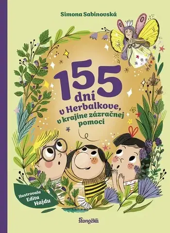 Rozprávky 155 dní v Herbalkove, v krajine zázračnej pomoci - Simona Sabinovská,Edita Hajdu