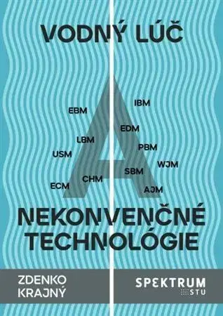 Pre vysoké školy Vodný lúč a nekonvenčné technológie - Zdenko Krajný