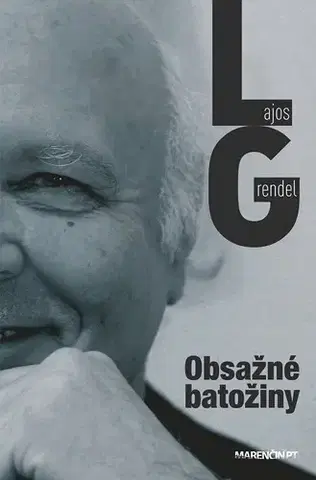 Poézia - antológie Obsažné batožiny - Lajos Grendel