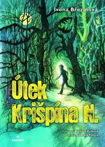 Dobrodružstvo, napätie, western Útek Krišpína N. - Ivona Březinová