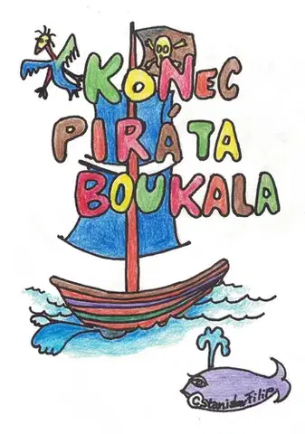 Pre deti a mládež - ostatné Konec piráta Boukala - Stanislav Filip