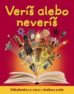 Náboženská literatúra pre deti Veríš alebo neveríš - Aled Jones,Terézia Klasová