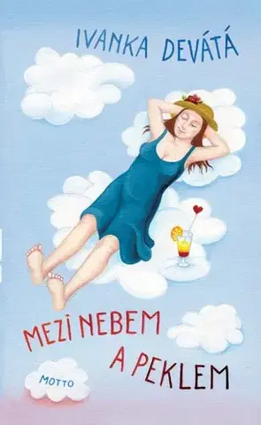 Česká beletria Mezi nebem a peklem - Ivanka Devátá,Iva Hüttnerová
