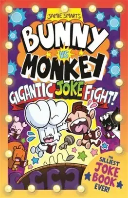 Fantasy, upíri Bunny vs Monkey: The Gigantic Joke Fight! - Jamie Smart