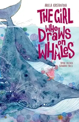 Beletria - ostatné The Girl Who Draws on Whales - Ariela Kristantina