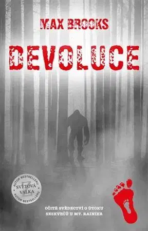 Sci-fi a fantasy Devoluce: Očité svědectví o útoku seskvečů u Mt. Rainier - Max Brooks