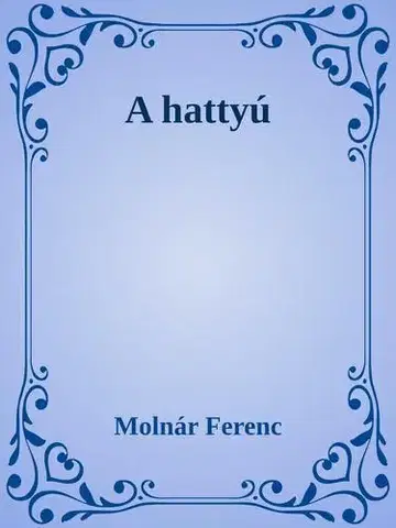 Svetová beletria A hattyú - Ferenc Molnár