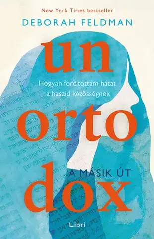 Biografie - ostatné Unortodox - Deborah Feldman