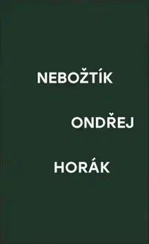 Novely, poviedky, antológie Nebožtík - Ondřej Horák