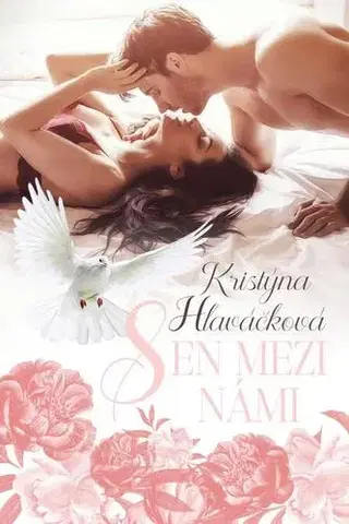 Česká beletria Sen mezi námi - Kristýna Hlaváčková