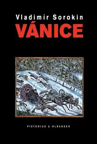 Romantická beletria Vánice - Vladimir Sorokin