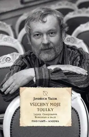 Cestopisy Všechny moje toulky - Jiří Vacek