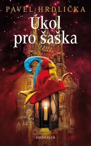 Historické romány Úkol pro šaška - Pavel Hrdlička