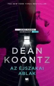 Detektívky, trilery, horory Az éjszakai ablak - Dean Koontz