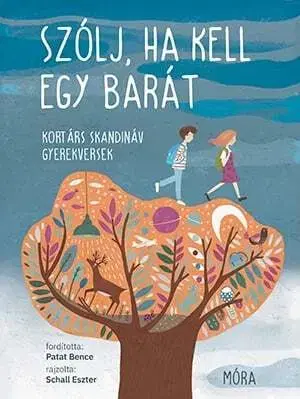 Básničky a hádanky pre deti Szólj, ha kell egy barát - Bence Patat