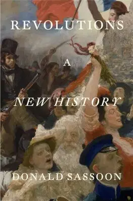 Svetové dejiny, dejiny štátov Revolutions - Donald Sassoon