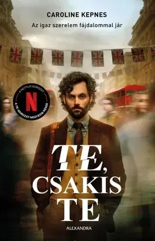 Detektívky, trilery, horory Te, csakis te - Kepnes Caroline