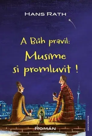 Humor a satira A Bůh pravil: Musíme si promluvit ! - CZ - Hans Rath