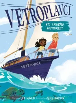 Dobrodružstvo, napätie, western Vetroplavci 1: Kto zachráni korytnačky? - Jen Marlin,Katarína Rybková