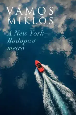 Svetová beletria New York - Budapest metró - Miklós Vámos