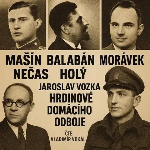 Biografie - ostatné MplusV Hrdinové domácího odboje