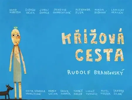 Kresťanstvo Křížová cesta - Rudolf Brančovský