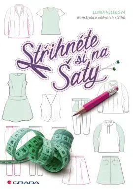 Dizajn, úžitkové umenie, móda Střihněte si na šaty - Lenka Velebová