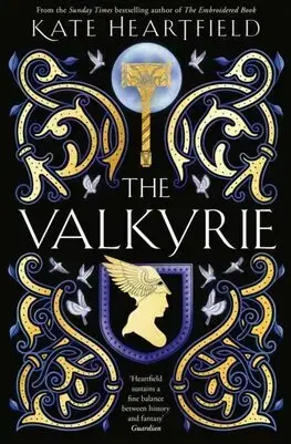Sci-fi a fantasy The Valkyrie - Kate Heartfield