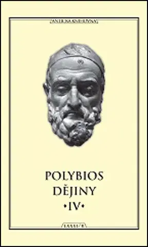 Starovek Dějiny IV - Polybios,Pavel Oliva