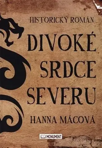 Historické romány Divoké srdce severu - Hanna Mácová