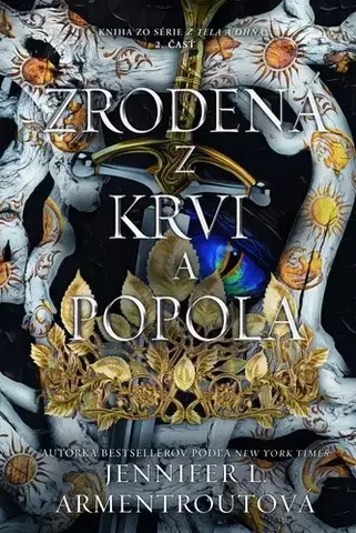Sci-fi a fantasy Zrodená z krvi a popola 2. - Z tela a ohňa 4 - Jennifer L. Armentrout