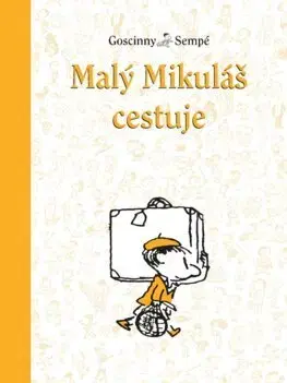Pre chlapcov Malý Mikuláš 7: Malý Mikuláš cestuje - René Goscinny,Beáta Panáková