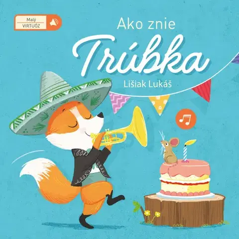Zvukové knihy Malý virtuóz Ako znie trúbka