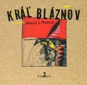 Slovenská poézia Kráľ bláznov - Marcel J. Perecár