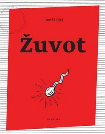 Citáty, výroky, aforizmy, príslovia, porekadlá Žuvot - Tomáš Ulej