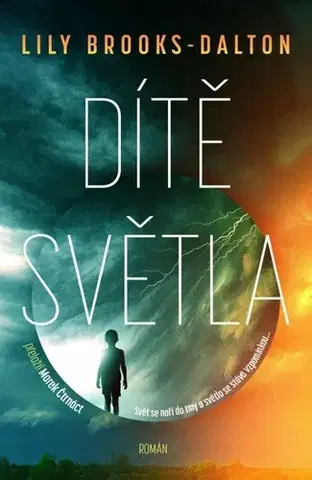 Sci-fi a fantasy Dítě světla - Lily Brooks-Dalton,Marek Čtrnáct
