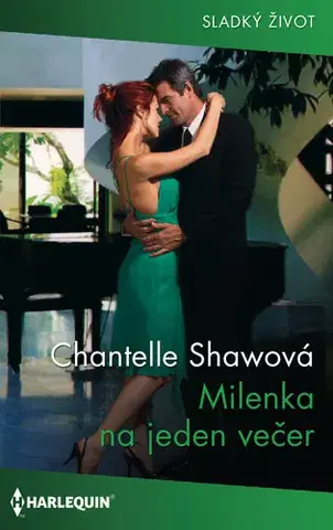 Romantická beletria Milenka na jeden večer - Chantelle Shaw