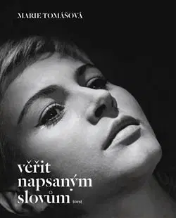 Česká beletria Věřit napsaným slovům - Marie Tomášová