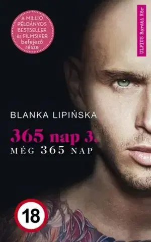 Erotická beletria 365 nap 3: Még 365 nap - Blanka Lipinska