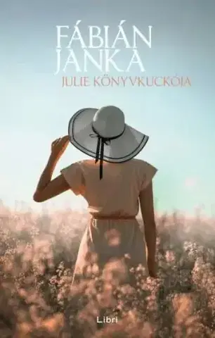 Svetová beletria Julie Könyvkuckója - Janka Fábián