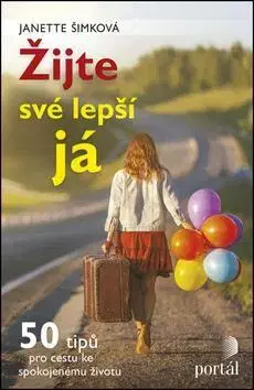 Rozvoj osobnosti Žijte své lepší já - Janette Šimková