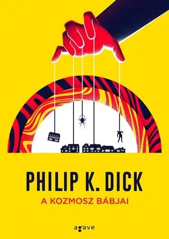 Sci-fi a fantasy A kozmosz bábjai - K. Dick Philip