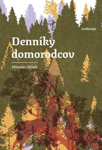 Slovenská beletria Denníky domorodcov - Miroslav Mišák