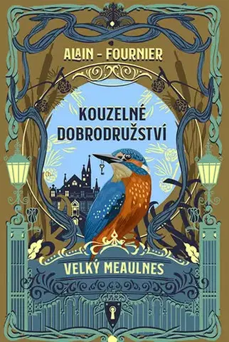 Svetová beletria Kouzelné dobrodružství - Velký Meaulnes - Alain Fournier