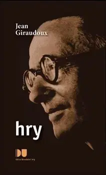 Dráma, divadelné hry, scenáre Hry - Jean Giraudoux