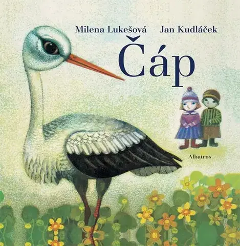 Pre deti a mládež - ostatné Čáp - Milena Lukešová
