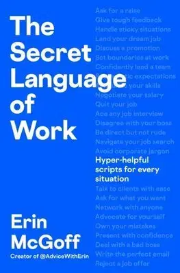 Biznis a kariéra The Secret Language of Work - Erin McGoff