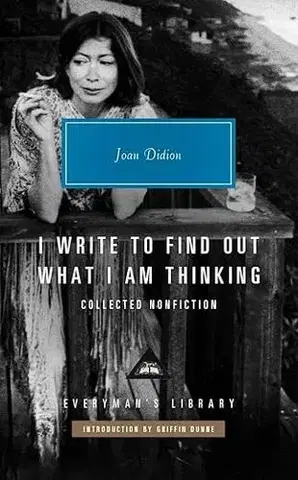 Literatúra I Write to Find Out What I am Thinking - Joan Didionová