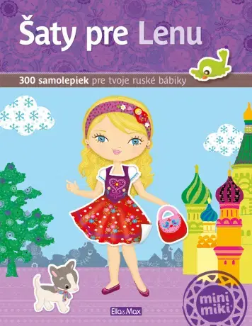 Nalepovačky, vystrihovačky, skladačky Šaty pre LENU – Kniha samolepiek