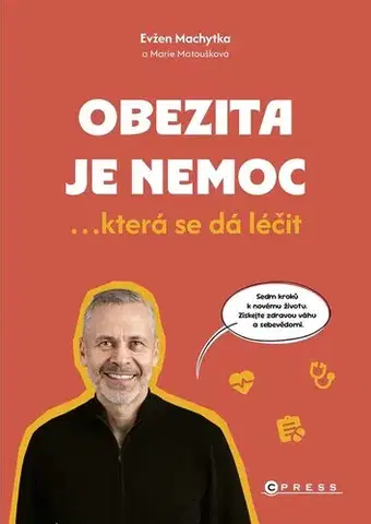 Zdravoveda, ochorenia, choroby Obezita je nemoc - Marie Machytková,Evžen Machytka